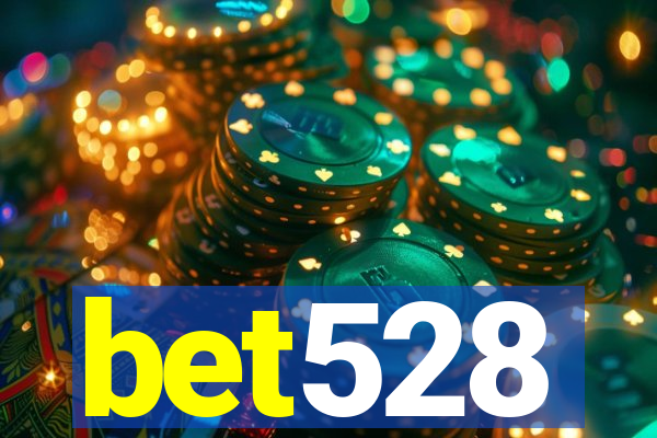 bet528