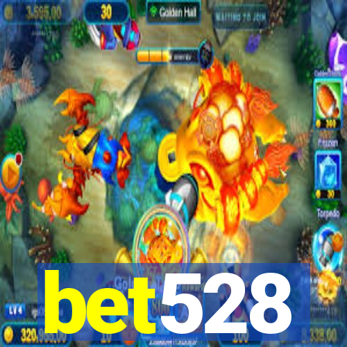 bet528