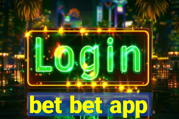 bet bet app