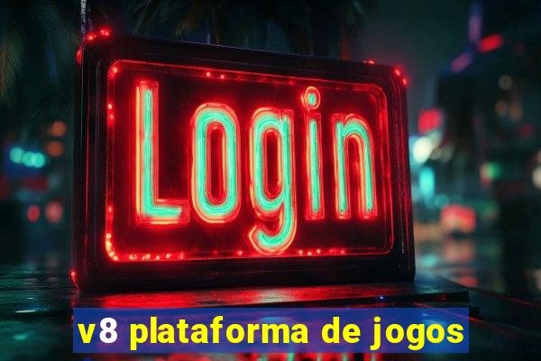 v8 plataforma de jogos