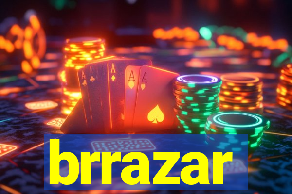 brrazar