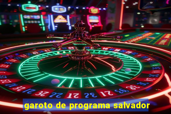 garoto de programa salvador