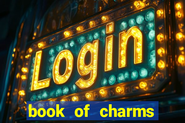 book of charms slot free