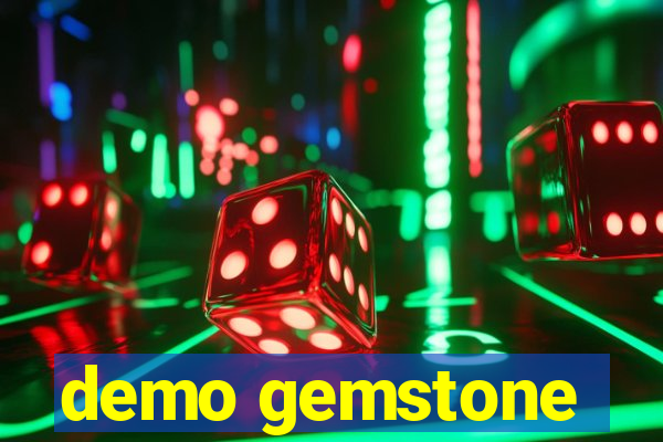 demo gemstone