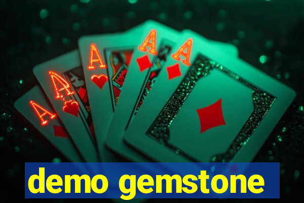 demo gemstone