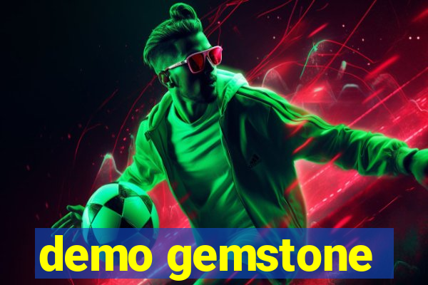 demo gemstone