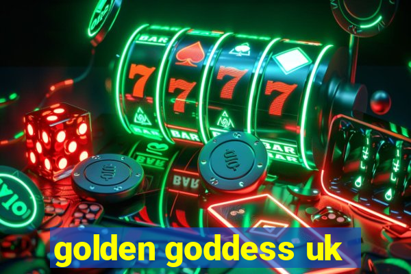 golden goddess uk