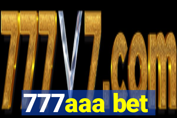 777aaa bet