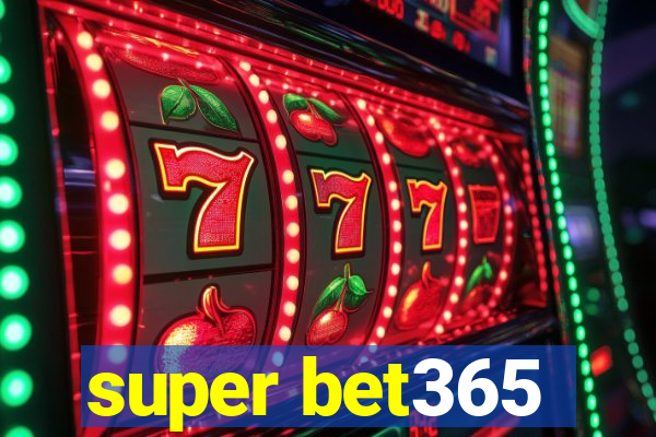 super bet365