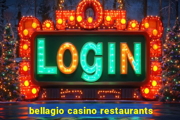 bellagio casino restaurants