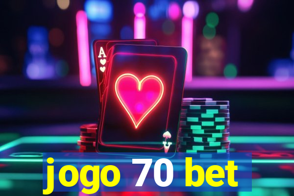 jogo 70 bet