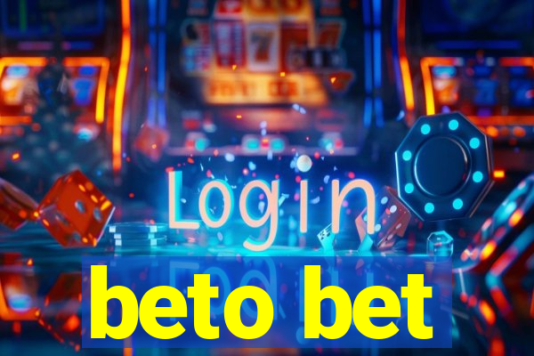 beto bet