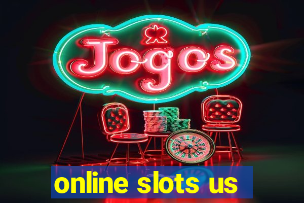 online slots us