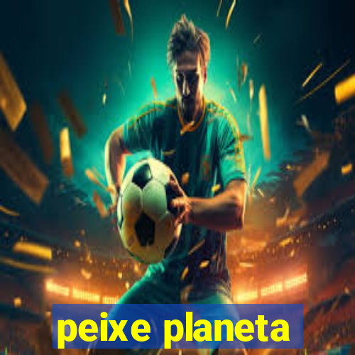 peixe planeta