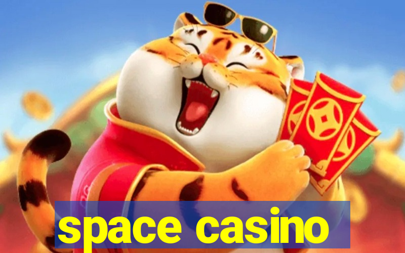 space casino