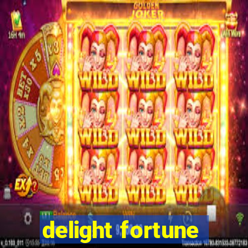 delight fortune