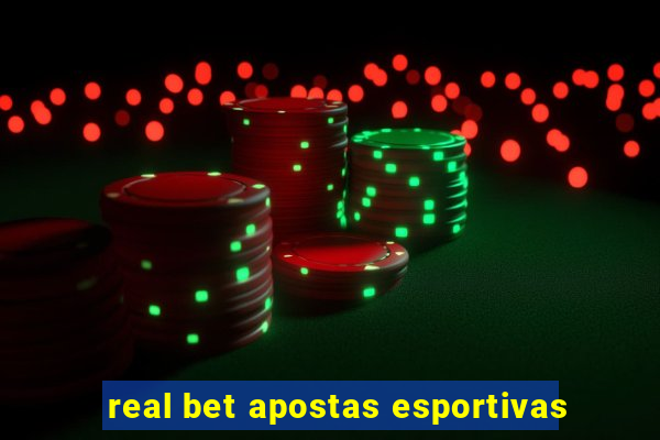 real bet apostas esportivas