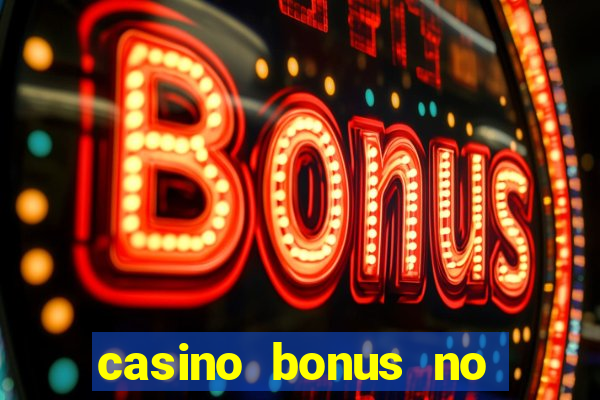 casino bonus no deposit code