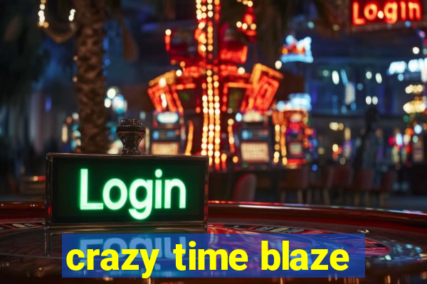 crazy time blaze