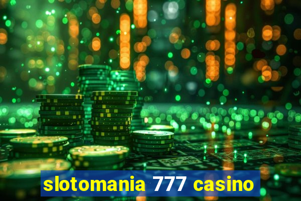 slotomania 777 casino