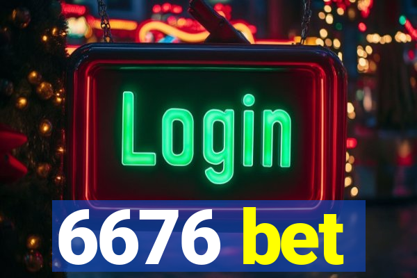 6676 bet