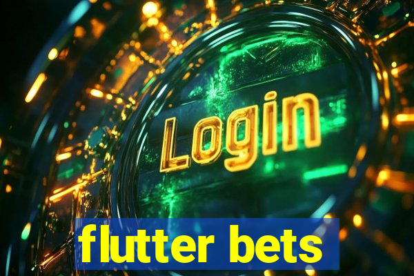 flutter bets