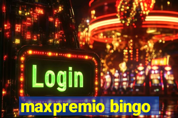 maxpremio bingo