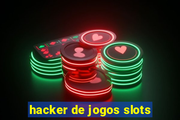 hacker de jogos slots