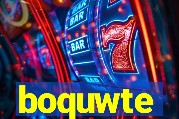 boquwte