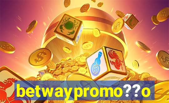 betwaypromo??o