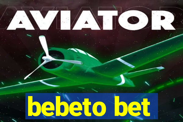 bebeto bet