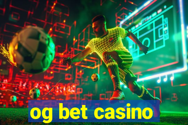 og bet casino