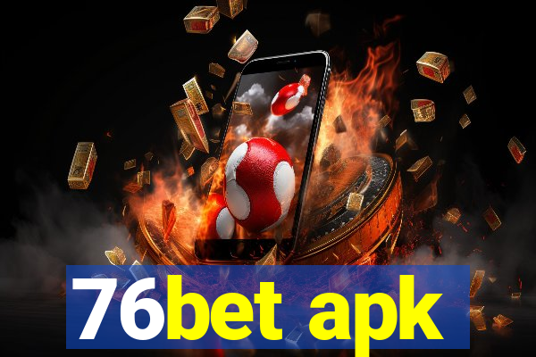 76bet apk