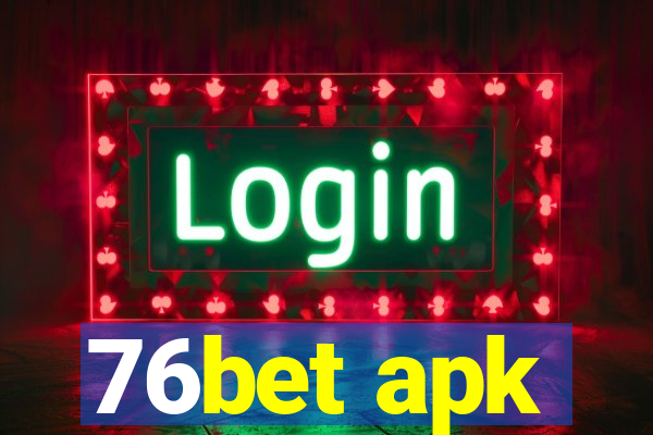 76bet apk