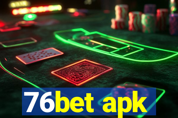 76bet apk