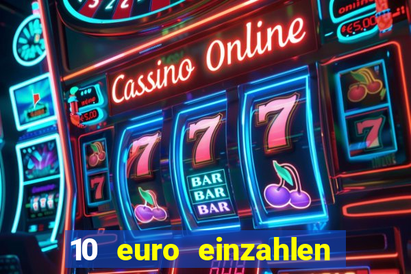 10 euro einzahlen 50 euro spielen casino 2021