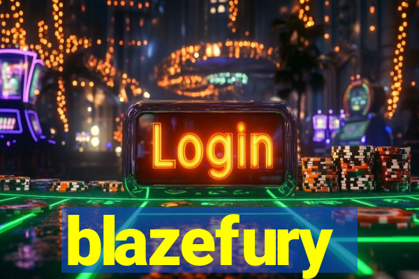 blazefury