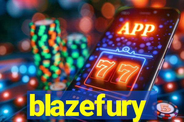 blazefury