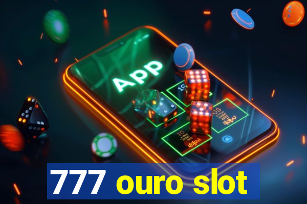 777 ouro slot