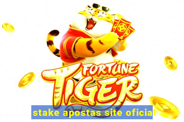 stake apostas site oficial