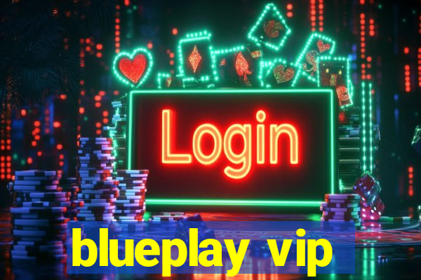 blueplay vip