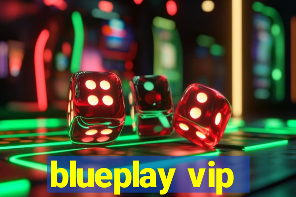 blueplay vip