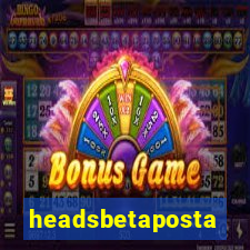 headsbetaposta