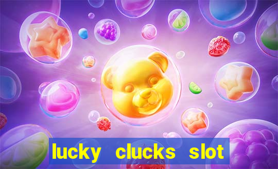 lucky clucks slot free play