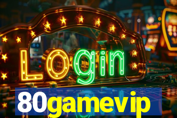 80gamevip