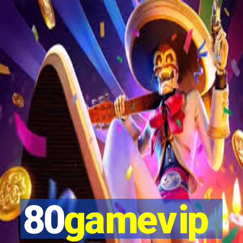 80gamevip