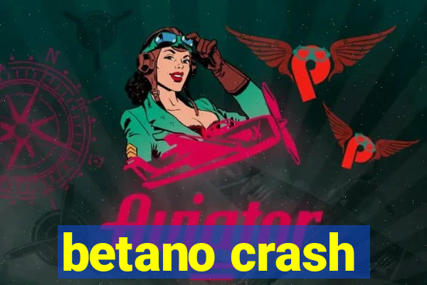 betano crash