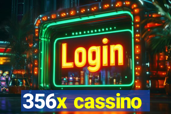 356x cassino