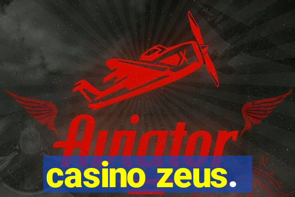 casino zeus.