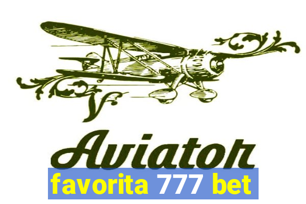 favorita 777 bet